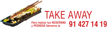 Take away :: Para realizar tus reservas y pedidos llámanos al 91 427 14 19